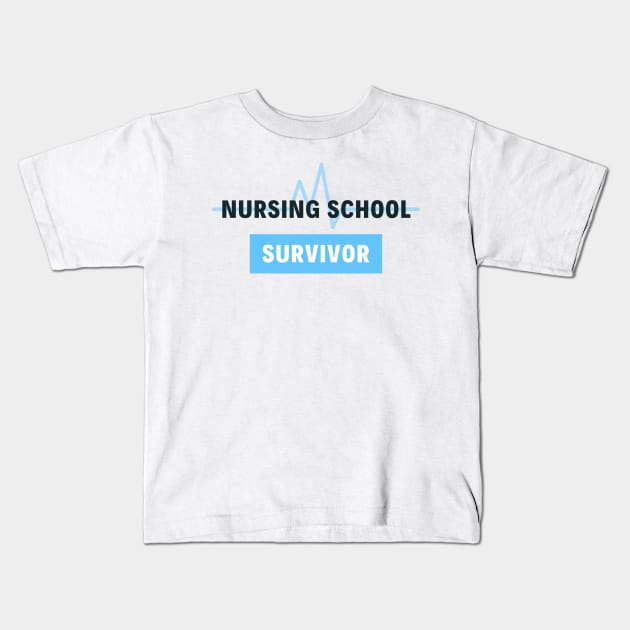Nursing School Survivor black and blue text design Kids T-Shirt by BlueLightDesign
